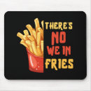 Suche nach pommes frites mousepads Französisch