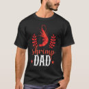 Recherche de crevette tshirts Papa