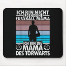 Suche nach fußball für frauen mousepads Mutter