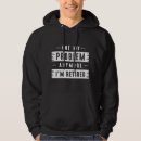 Suche nach problem hoodies Nicht mein problem
