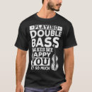 Recherche de double bass tshirts Basse