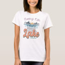 Recherche de lake life tshirts Lac