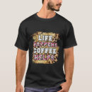 Suche nach kaffee ist mein leben tshirts Koffein