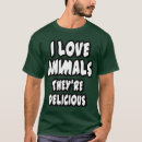 Suche nach tiere sind köstlich tshirts Fleisch