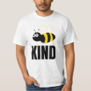 Recherche de bee kind tshirts Abeille