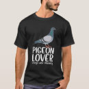 Suche nach niedliche taube tshirts Taubenliebhaber