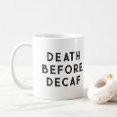 Recherche de decaf tasses Drôle