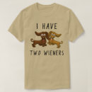 Suche nach dackelhund tshirts Spaß