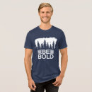 Recherche de audacieux tshirts Citations