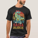 Recherche de funny dinosaur tshirts Nana