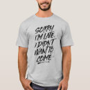 Suche nach traurig bin ich spät tshirts Um zu kommen