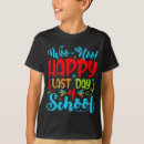 Recherche de last day of school tshirts Teacher