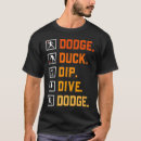 Recherche de dodgeball tshirts Canard