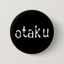 Suche nach otaku buttons Lustig