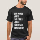 Suche nach große ohren tshirts Nase