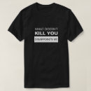 Recherche de tuer tshirts Quoi