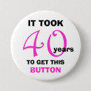 Suche nach die großen 40 buttons 40 jahre alt