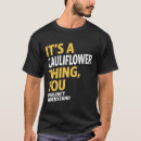 Suche nach blumenkohl tshirts Sie