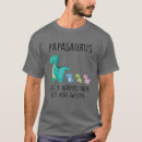 Recherche de papasaurus tshirts Pères