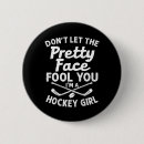 Suche nach mädchen hockey buttons Frauen