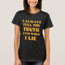 Recherche de mensonges tshirts Citation