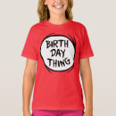 Recherche de seuss tshirts Anniversaire