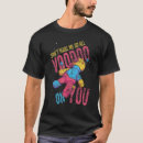 Suche nach voodo tshirts Herstellen