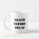 Suche nach tod vor decaf tassen Spaß