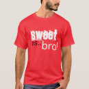 Recherche de bro tshirts Citations