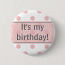 Recherche de c est mon anniversaire badges Pour elle