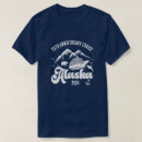 Recherche de alaska cruise tshirts Voyage