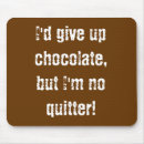 Suche nach schokolade mousepads Lustig