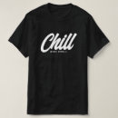 Recherche de chill tshirts Pour lui