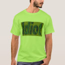Suche nach idioten… tshirts Witz