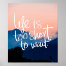 Recherche de la vie trop courte posters Motivation
