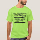 Suche nach lustiger vegetarischer tshirts Zitate