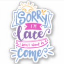 Suche nach spät aufkleber Niedlich