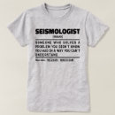 Suche nach seismologe tshirts Seismologie
