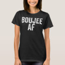 Recherche de boujee tshirts Hip