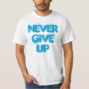 Suche nach geben sie auf tshirts Für ihn