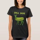 Recherche de green dill pickle tshirts Cornichon