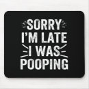 Suche nach entschuldigung mousepads Ich war