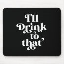 Suche nach lustiges trinken mousepads Feiern