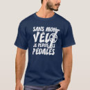 Recherche de pédaler tshirts Vélo