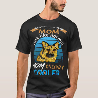 015 Deutsche Schäferhunde-Mama nur wie normale Mam T-Shirt
