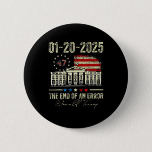 01-20-2025 Das Ende eines Error President Inaugura Button
