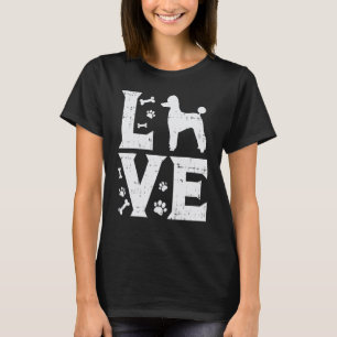 01 Liebe Pudel Standard Miniatur Spielzeug Hund Li T-Shirt