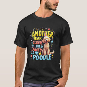 01 Lustiges Geburtstagsgeschenk Pudel Hund T-Shirt