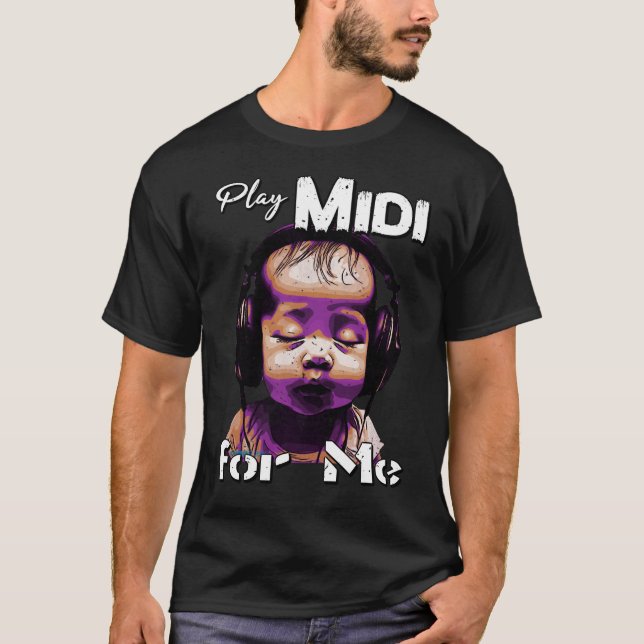 01_Play-Midi für mich T-Shirt (Vorderseite)