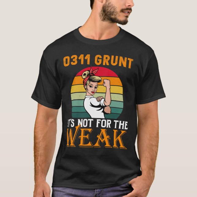 0311 Grunt ist nicht für die Schwächung T-Shirt (Vorderseite)